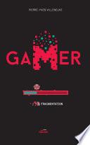 Gamer 03: Fragmentation