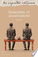 Gangsters et grand hamster