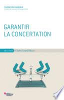 Garantir la concertation