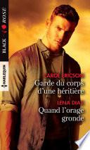 Garde du corps d'une héritière - Quand l'orage gronde