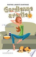 Gardienne avertie ! 03 : Épuisement professionnel