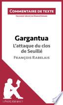 Gargantua - L'attaque du clos de Seuillé - François Rabelais (Commentaire de texte)