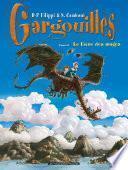Gargouilles T6 : Le Livre des Mages