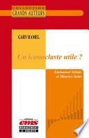 Gary Hamel - Un iconoclaste utile ?