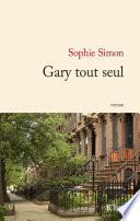 Gary tout seul