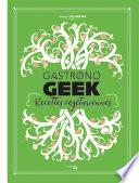 Gastronogeek recettes végétariennes