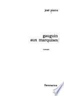 Gauguin aux Marquises