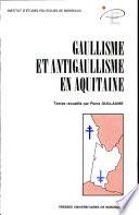 Gaullisme et antigaullisme en Aquitaine