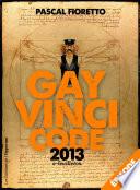 Gay Vinci code 2013 (Episode 2)