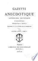 Gazette anecdotique, littéraire, artistique et bibliographique...