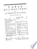 Gazette de santé, contenant les nouvelles découvertes sur les moyens de se bien porter & de guérir quand on est malade