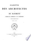 Gazette des architectes et du bâtiment