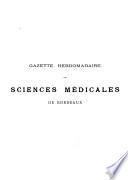 Gazette hebdomadaire des sciences médicales de Bordeaux