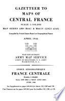 Gazetteer to Maps of Central France
