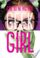 Geek Girl - Être ou ne pas être
