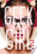 Geek Girl - Tome 2