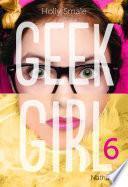 Geek Girl - Tome 6
