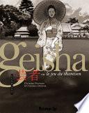 Geisha ou Le jeu du shamisen