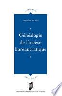 Généalogie de l'ascèse bureaucratique