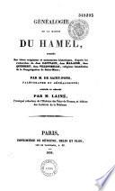 Généalogie de la maison Du Hamel, dressée sur titres originaux et monuments historiques...