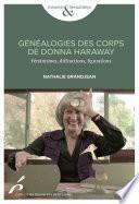 Généalogies des corps de Donna Harraway