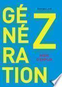 Génération Z : mode d'emploi
