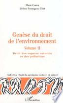 GÉNÈSE DU DROIT DE L'ENVIRONNEMENT