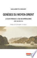 Genèses du Moyen-Orient