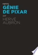 Génie de Pixar - édition augmentée