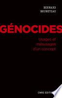 Génocides. Usages et mésusages d'un concept