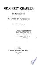 Geoffrey Chaucer ... Analyses et fragments par H. G.