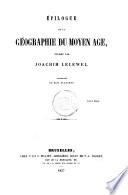 Géographie du moyen age. [5]. Épilogue