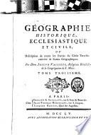 Géographie historique, ecclésiastique et civile