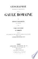 Géographie historique et administrative de la Gaule romaine