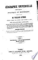 Géographie universelle, physique, politique et historique ...