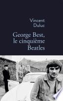 George Best, le cinquième Beatles