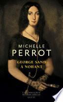 George Sand à Nohant - Une maison d'artiste