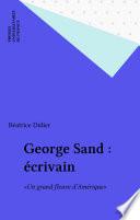 George Sand : écrivain