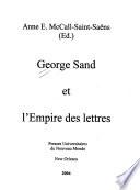 George Sand et l'empire des lettres