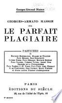 Georges-Armand Masson; ou, Le parfait plagiaire