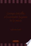Georges Bataille, à l’extrémité fuyante de la poésie