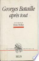 Georges Bataille après tout