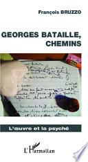 Georges Bataille, chemins
