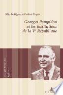 Georges Pompidou et les institutions de la Ve République