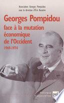 Georges Pompidou face à la mutation économique de l'Occident, 1969-1974