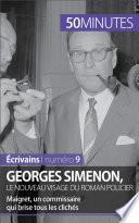 Georges Simenon, le nouveau visage du roman policier