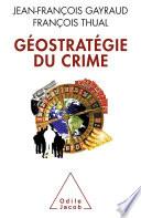 Géostratégie du crime