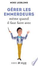 Gérer les emmerdeurs
