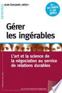 Gérer les ingérables