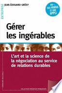 Gérer les ingérables